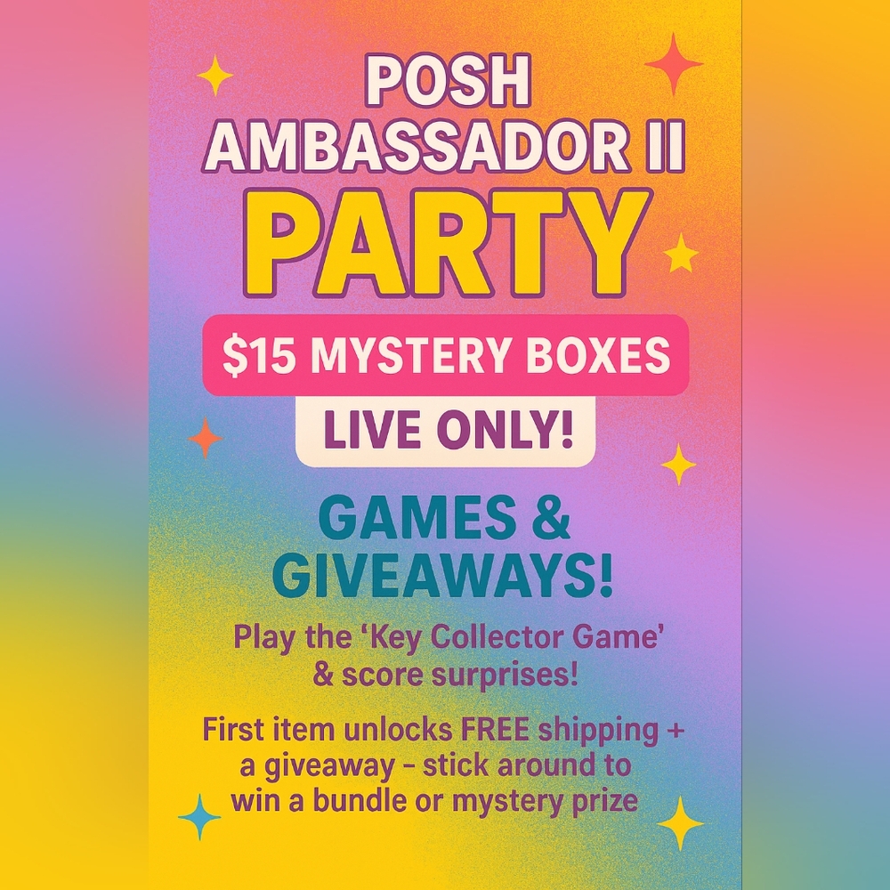 Posh Ambassador II Party: $15 Mystery Boxes, Games & Giveaways!